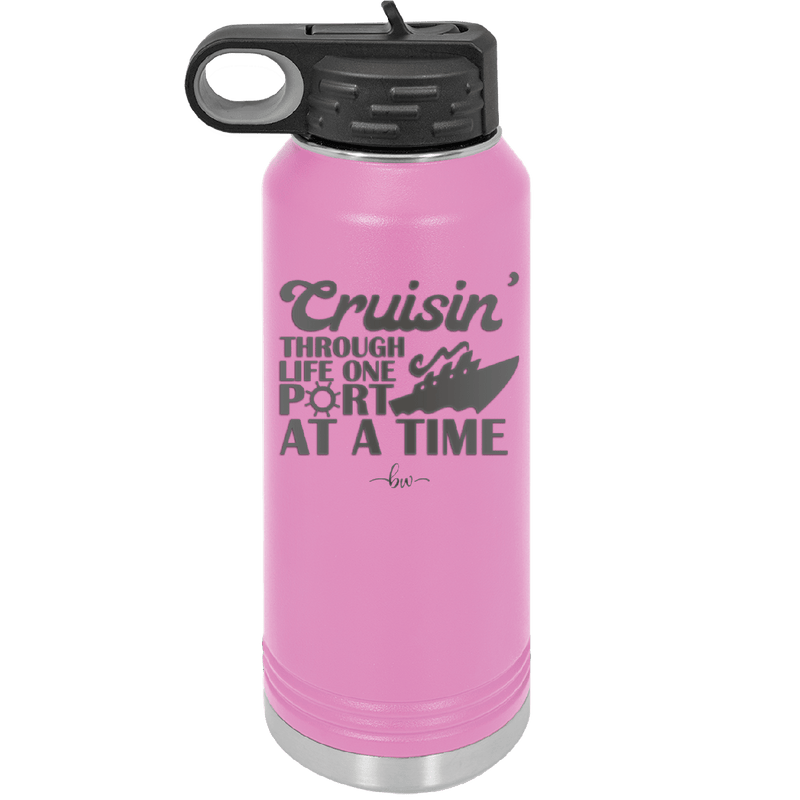 Cruisin Through Life One Port at a Time Cruise 1 - Laser Engraved Stainless Steel Drinkware - 1447 -