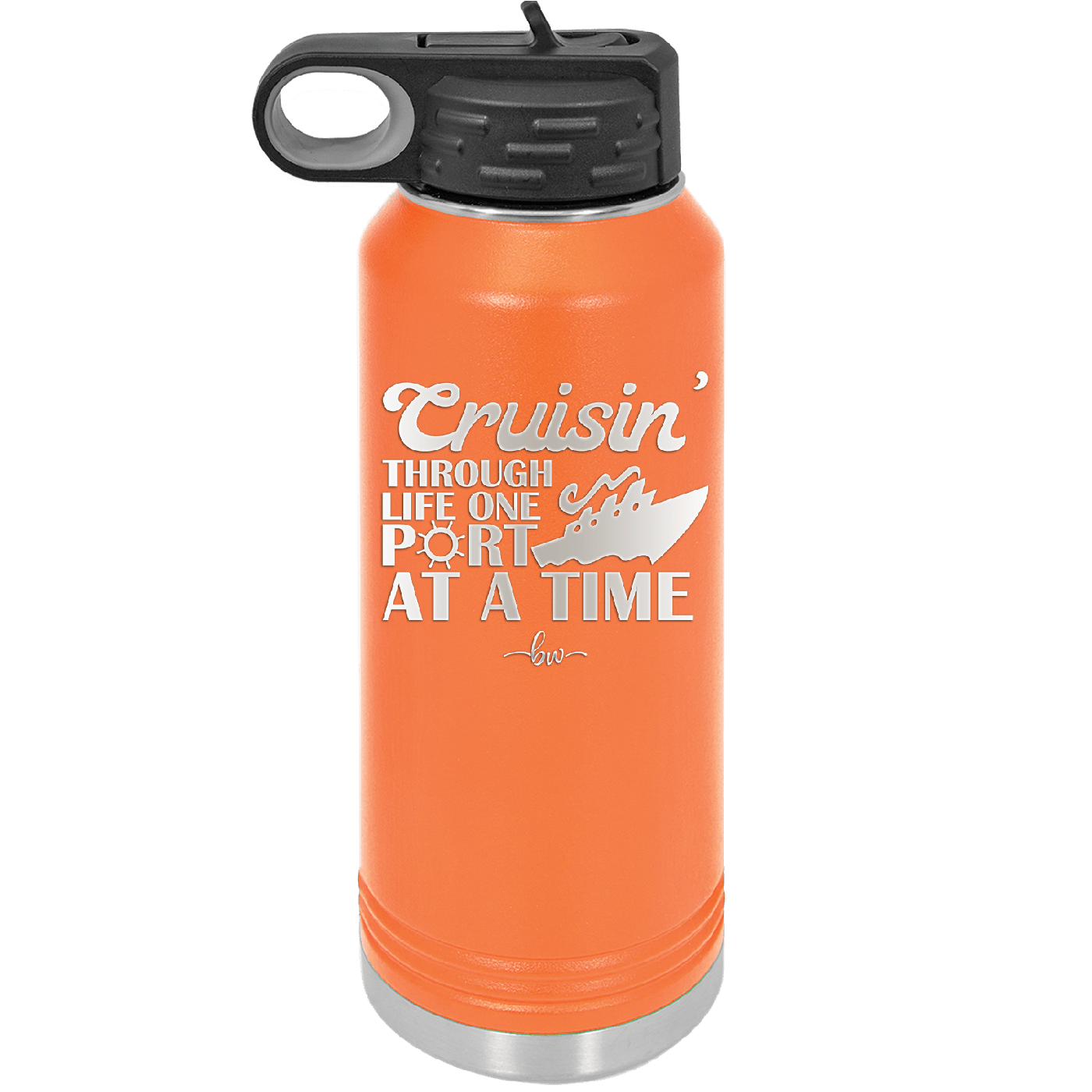 Cruisin Through Life One Port at a Time Cruise 1 - Laser Engraved Stainless Steel Drinkware - 1447 -