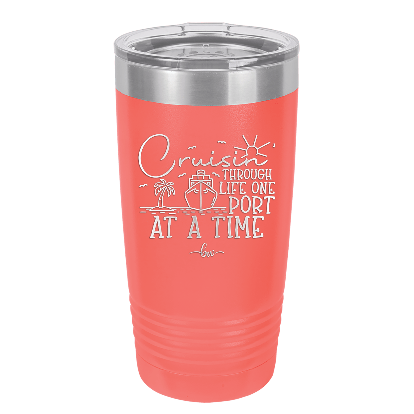 Cruisin Through Life One Port at a Time Cruise 2 - Laser Engraved Stainless Steel Drinkware - 1448 -