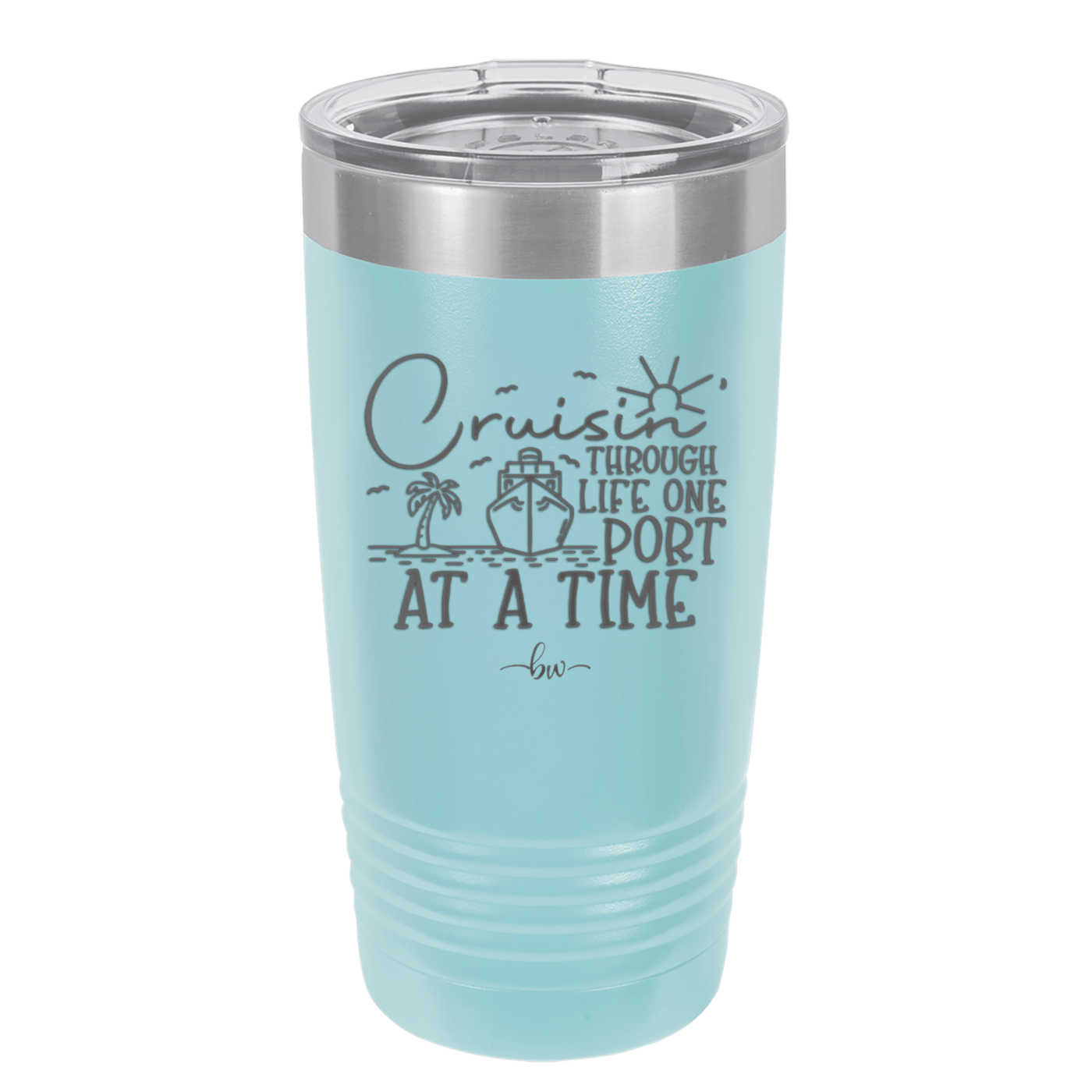Cruisin Through Life One Port at a Time Cruise 2 - Laser Engraved Stainless Steel Drinkware - 1448 -