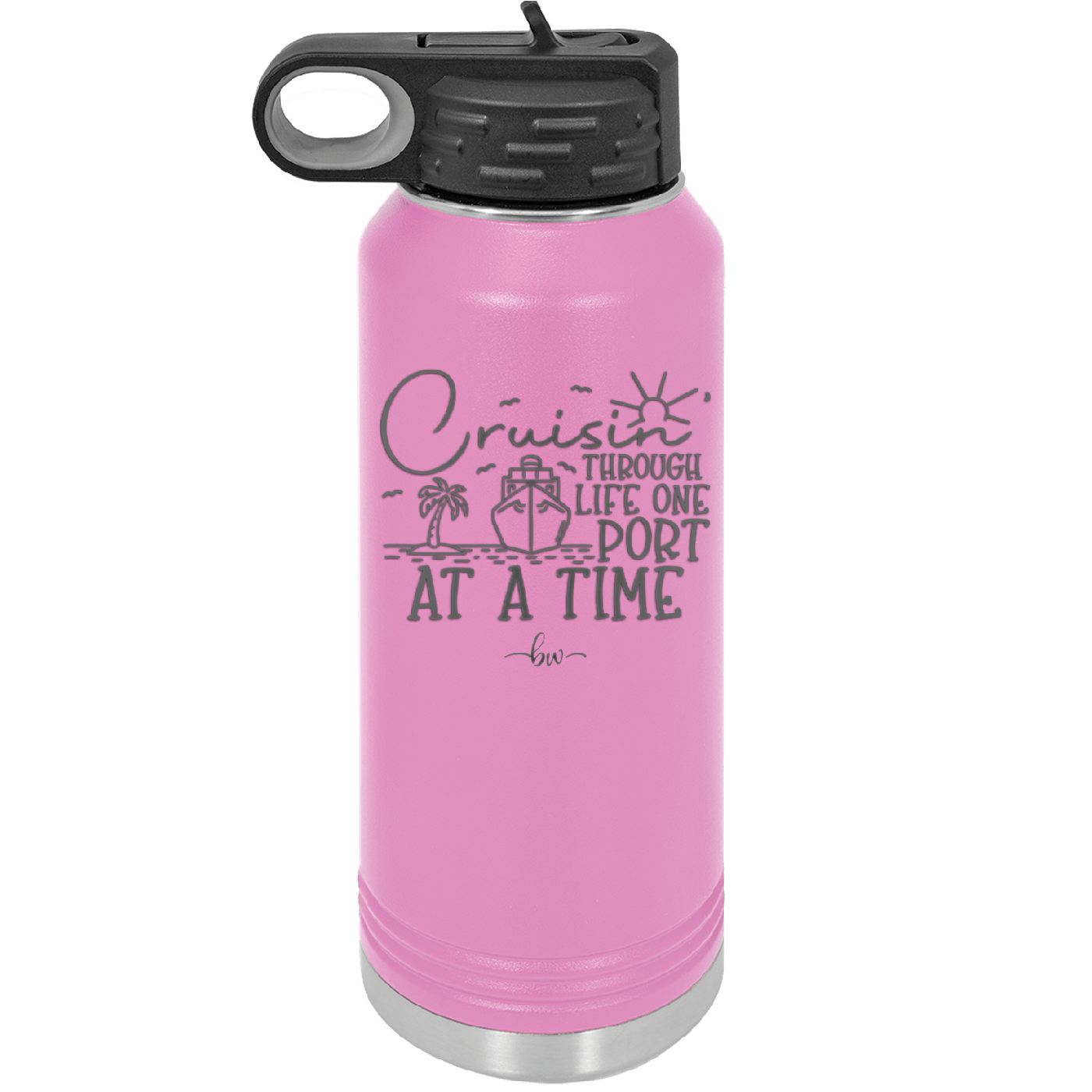 Cruisin Through Life One Port at a Time Cruise 2 - Laser Engraved Stainless Steel Drinkware - 1448 -