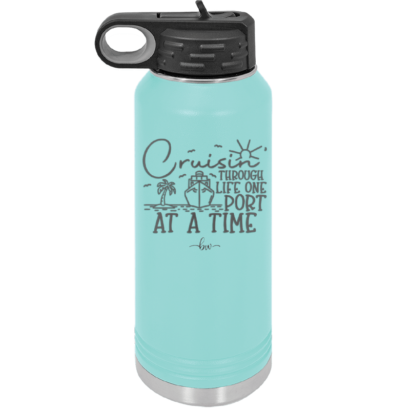 Cruisin Through Life One Port at a Time Cruise 2 - Laser Engraved Stainless Steel Drinkware - 1448 -