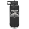 Friends Don't Let Friends Cruise Alone 1 - Laser Engraved Stainless Steel Drinkware - 1450 -