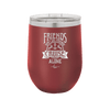 Friends Don't Let Friends Cruise Alone 2 - Laser Engraved Stainless Steel Drinkware - 1451 -