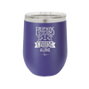 Friends Don't Let Friends Cruise Alone 2 - Laser Engraved Stainless Steel Drinkware - 1451 -