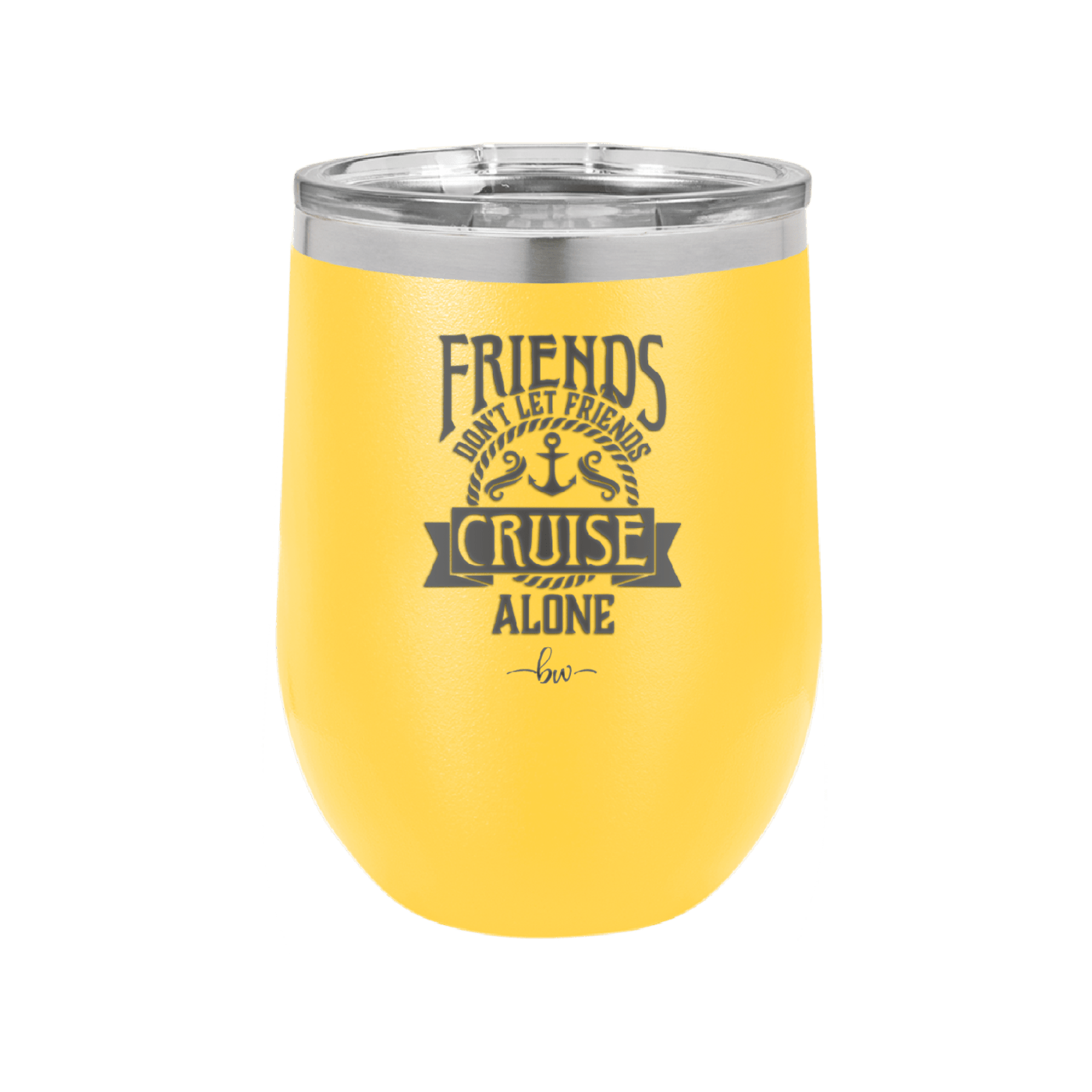 Friends Don't Let Friends Cruise Alone 2 - Laser Engraved Stainless Steel Drinkware - 1451 -