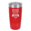 Friends Don't Let Friends Cruise Alone 2 - Laser Engraved Stainless Steel Drinkware - 1451 -