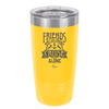 Friends Don't Let Friends Cruise Alone 2 - Laser Engraved Stainless Steel Drinkware - 1451 -