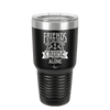 Friends Don't Let Friends Cruise Alone 2 - Laser Engraved Stainless Steel Drinkware - 1451 -