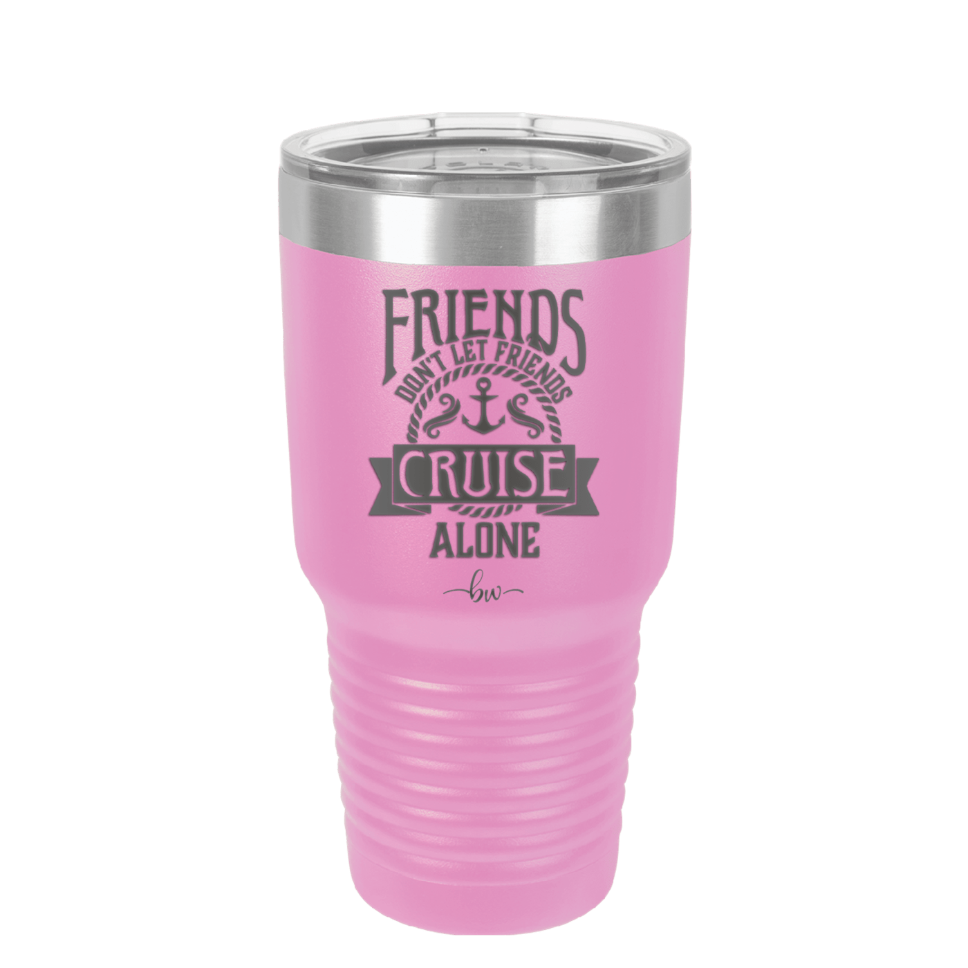 Friends Don't Let Friends Cruise Alone 2 - Laser Engraved Stainless Steel Drinkware - 1451 -