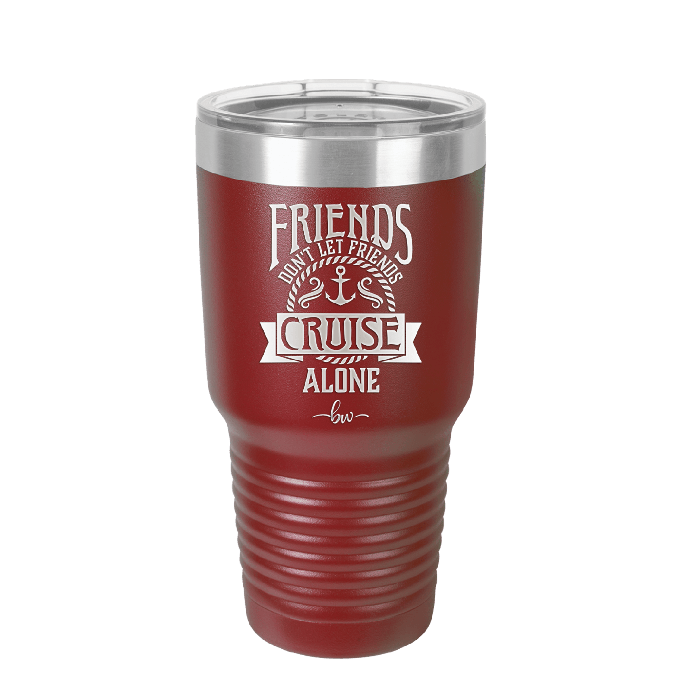 Friends Don't Let Friends Cruise Alone 2 - Laser Engraved Stainless Steel Drinkware - 1451 -
