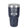 Friends Don't Let Friends Cruise Alone 2 - Laser Engraved Stainless Steel Drinkware - 1451 -
