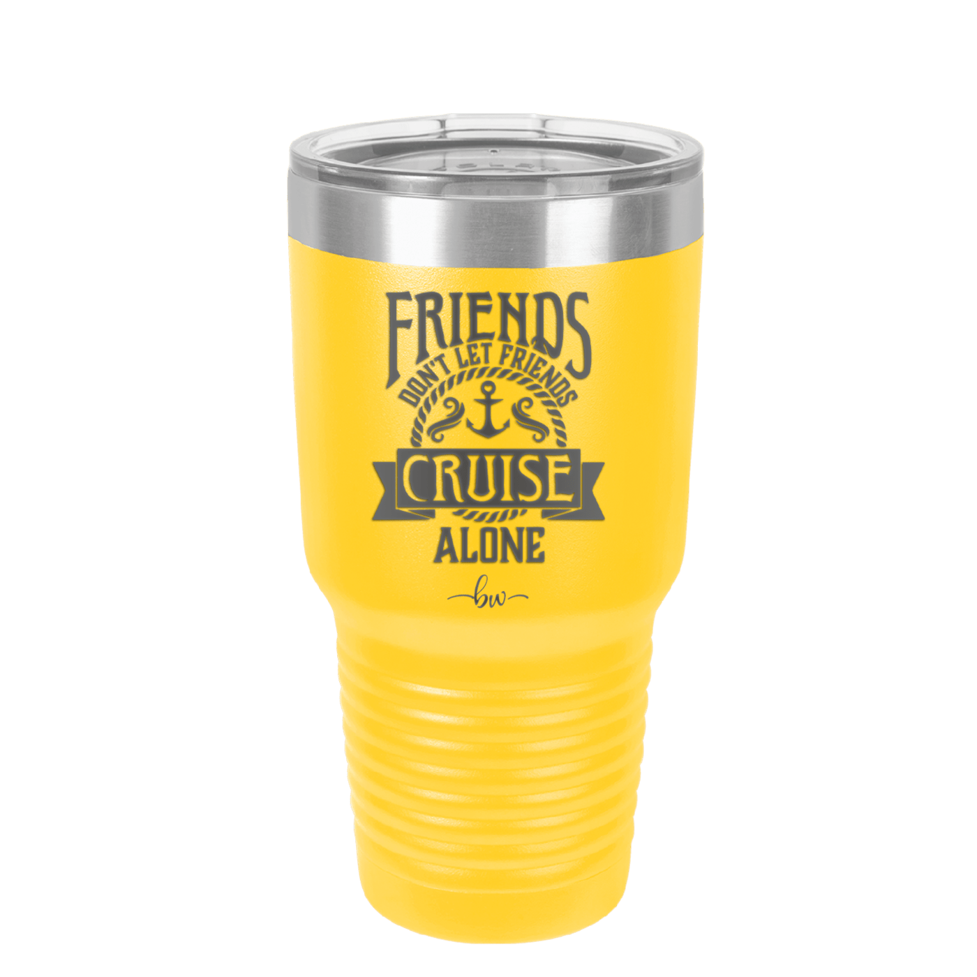 Friends Don't Let Friends Cruise Alone 2 - Laser Engraved Stainless Steel Drinkware - 1451 -