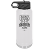 Friends Don't Let Friends Cruise Alone 2 - Laser Engraved Stainless Steel Drinkware - 1451 -