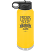 Friends Don't Let Friends Cruise Alone 2 - Laser Engraved Stainless Steel Drinkware - 1451 -