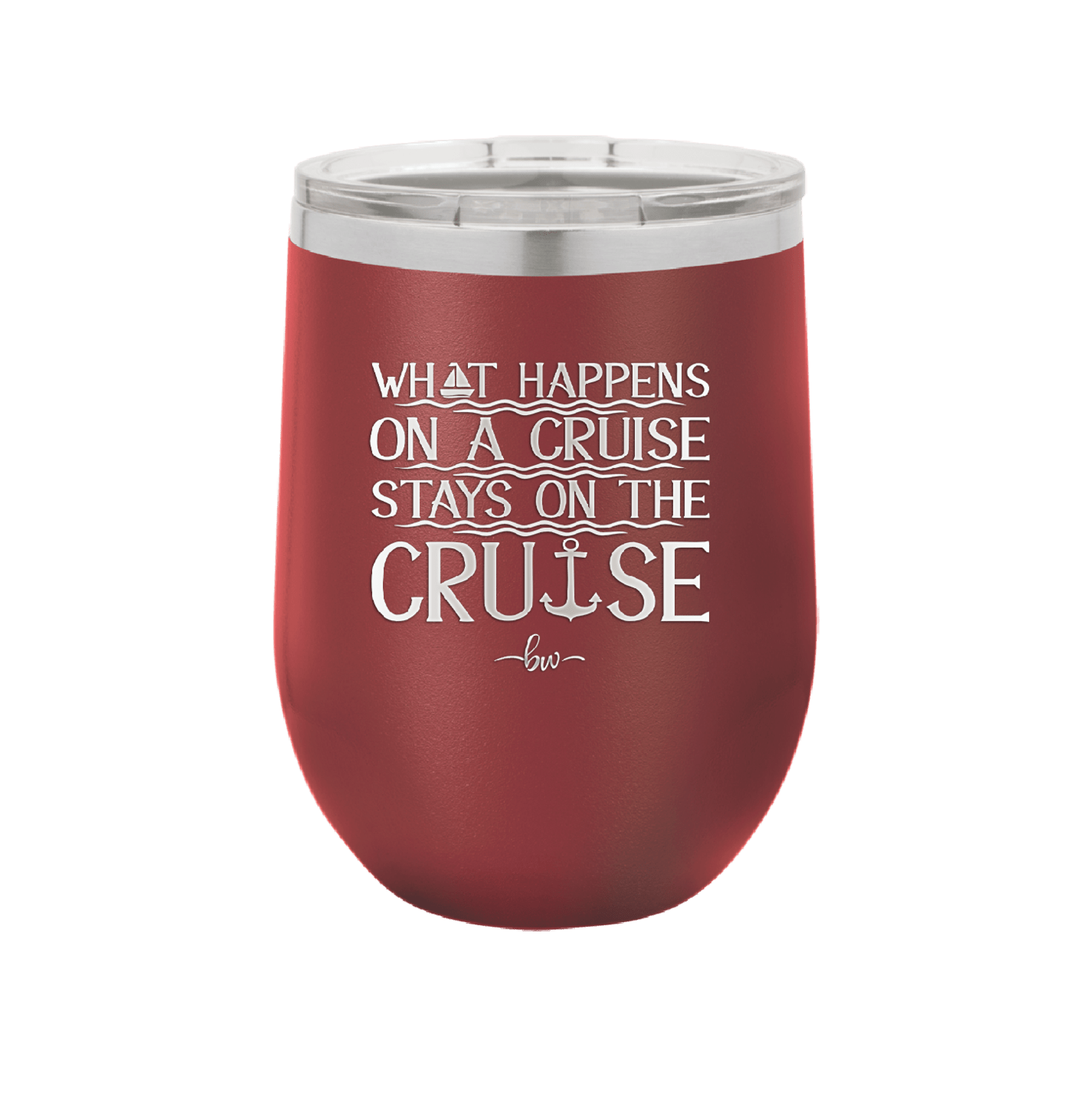 What Happens on a Cruise Stays on the Cruise 1 - Laser Engraved Stainless Steel Drinkware - 1453 -
