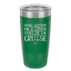 What Happens on a Cruise Stays on the Cruise 1 - Laser Engraved Stainless Steel Drinkware - 1453 -