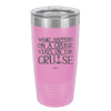 What Happens on a Cruise Stays on the Cruise 1 - Laser Engraved Stainless Steel Drinkware - 1453 -