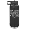 What Happens on a Cruise Stays on the Cruise 1 - Laser Engraved Stainless Steel Drinkware - 1453 -