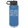 What Happens on a Cruise Stays on the Cruise 1 - Laser Engraved Stainless Steel Drinkware - 1453 -