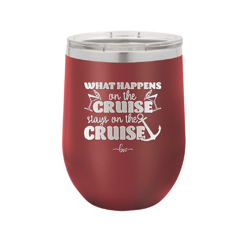 What Happens on a Cruise Stays on the Cruise 2 - Laser Engraved Stainless Steel Drinkware - 1454 -