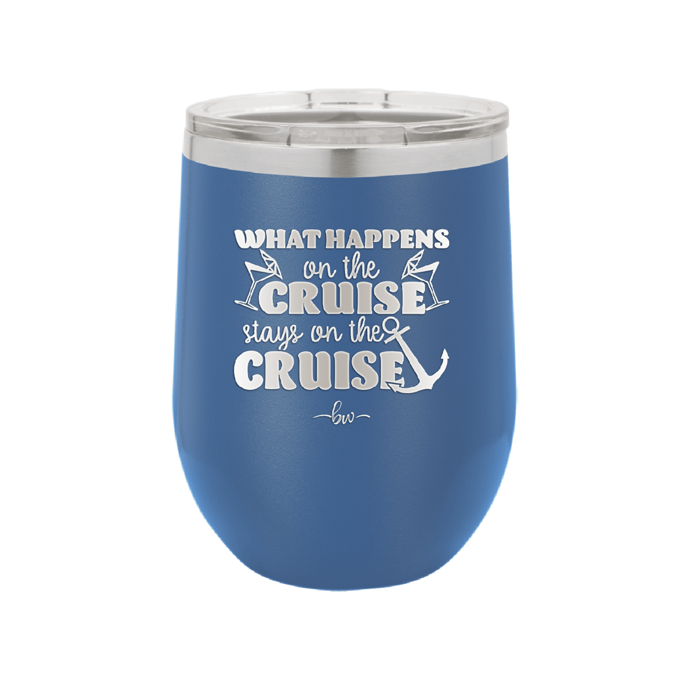What Happens on a Cruise Stays on the Cruise 2 - Laser Engraved Stainless Steel Drinkware - 1454 -