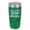 What Happens on a Cruise Stays on the Cruise 2 - Laser Engraved Stainless Steel Drinkware - 1454 -