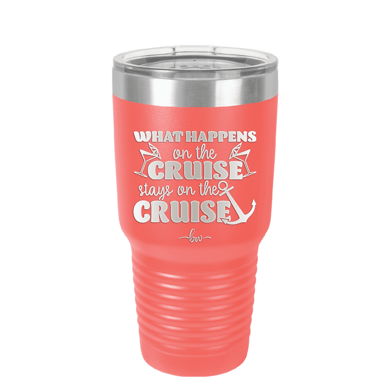 What Happens on a Cruise Stays on the Cruise 2 - Laser Engraved Stainless Steel Drinkware - 1454 -