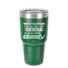 What Happens on a Cruise Stays on the Cruise 2 - Laser Engraved Stainless Steel Drinkware - 1454 -