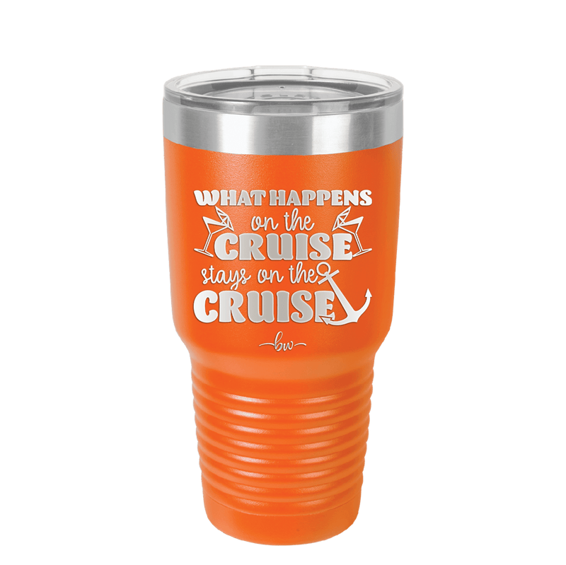 What Happens on a Cruise Stays on the Cruise 2 - Laser Engraved Stainless Steel Drinkware - 1454 -