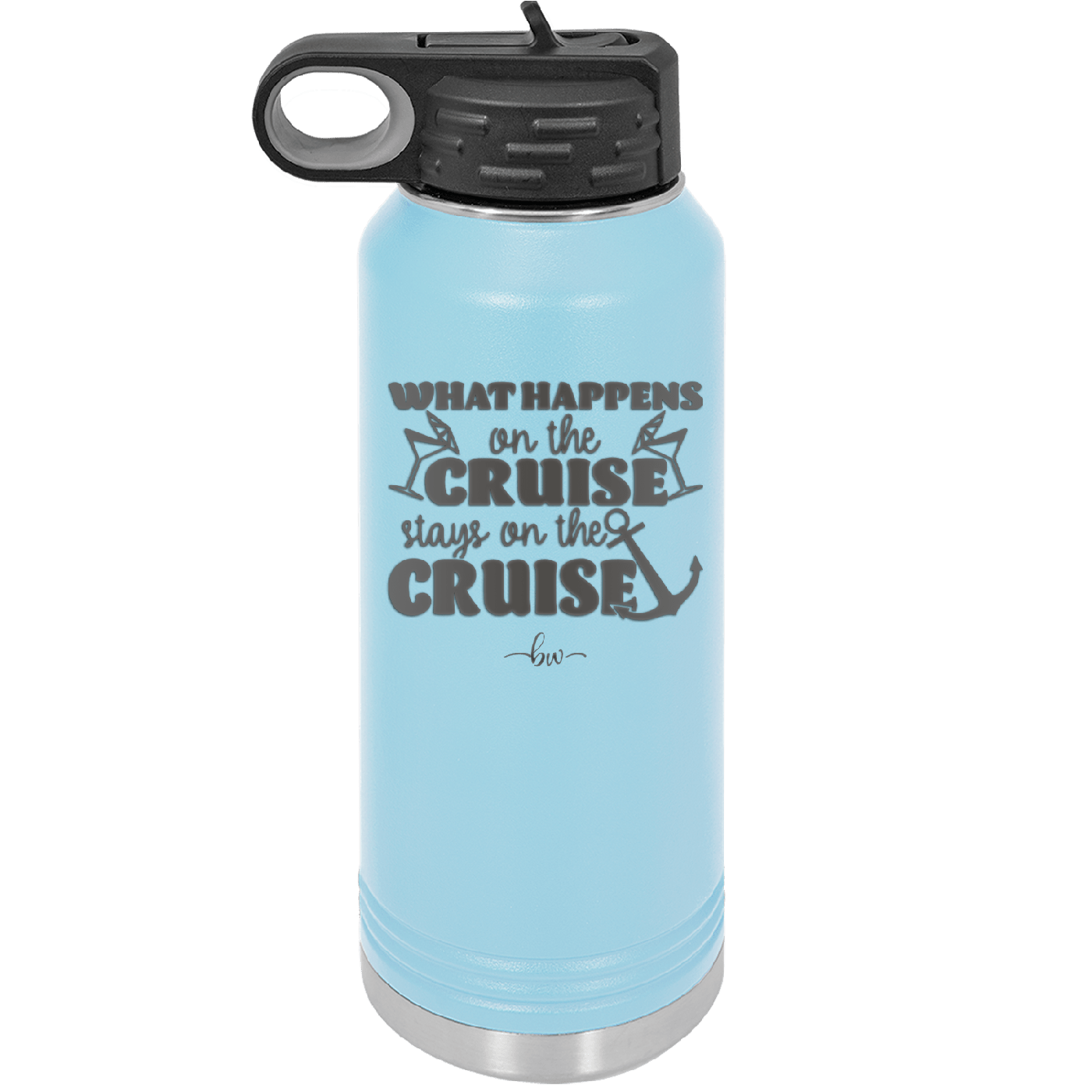 What Happens on a Cruise Stays on the Cruise 2 - Laser Engraved Stainless Steel Drinkware - 1454 -