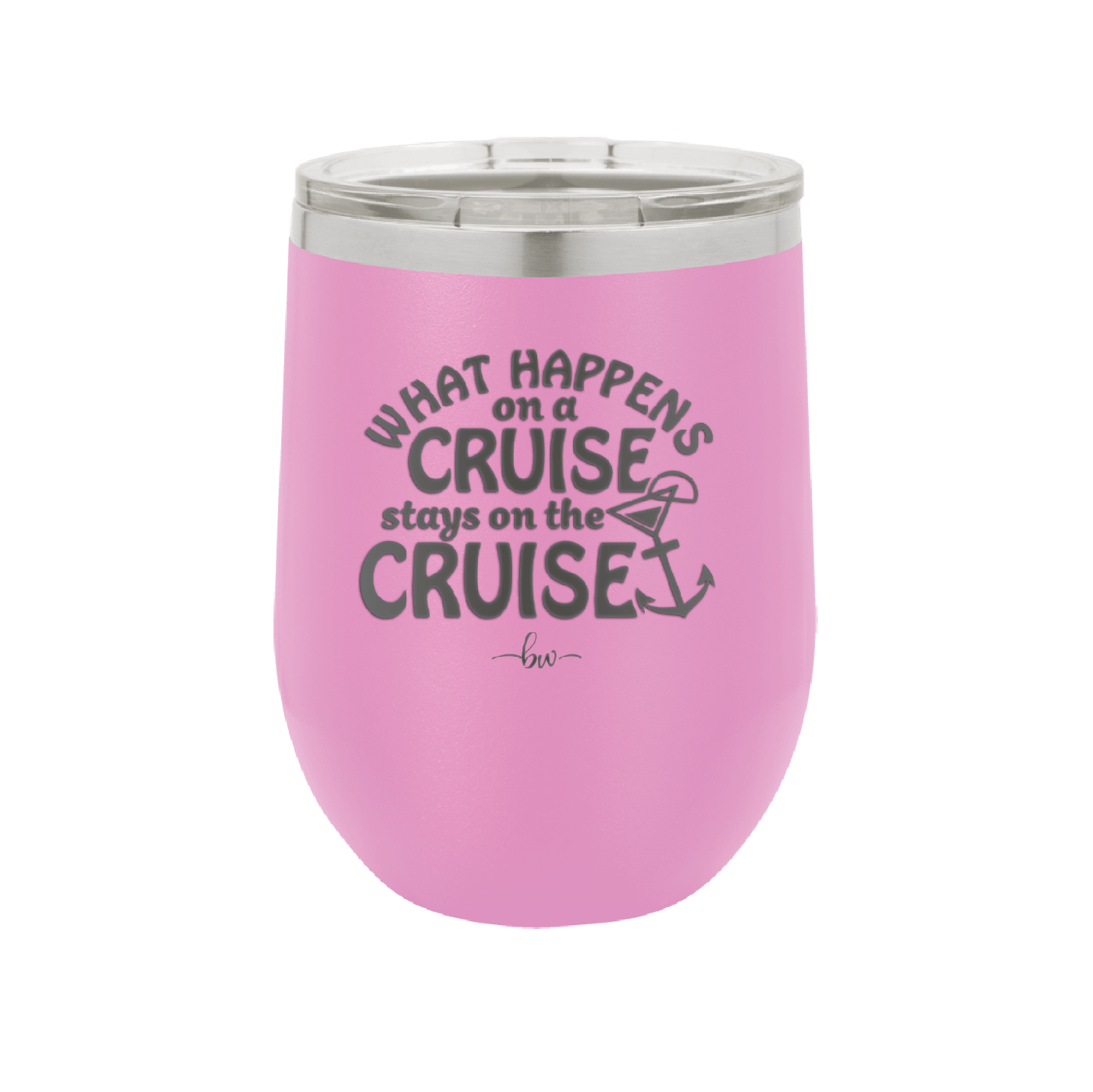 What Happens on a Cruise Stays on the Cruise 3 - Laser Engraved Stainless Steel Drinkware - 1455 -