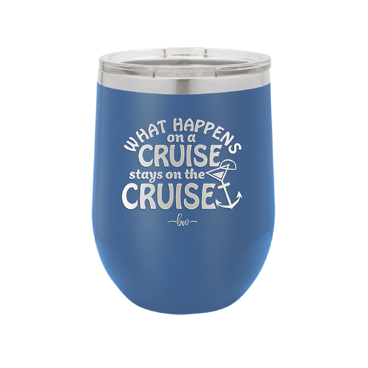 What Happens on a Cruise Stays on the Cruise 3 - Laser Engraved Stainless Steel Drinkware - 1455 -