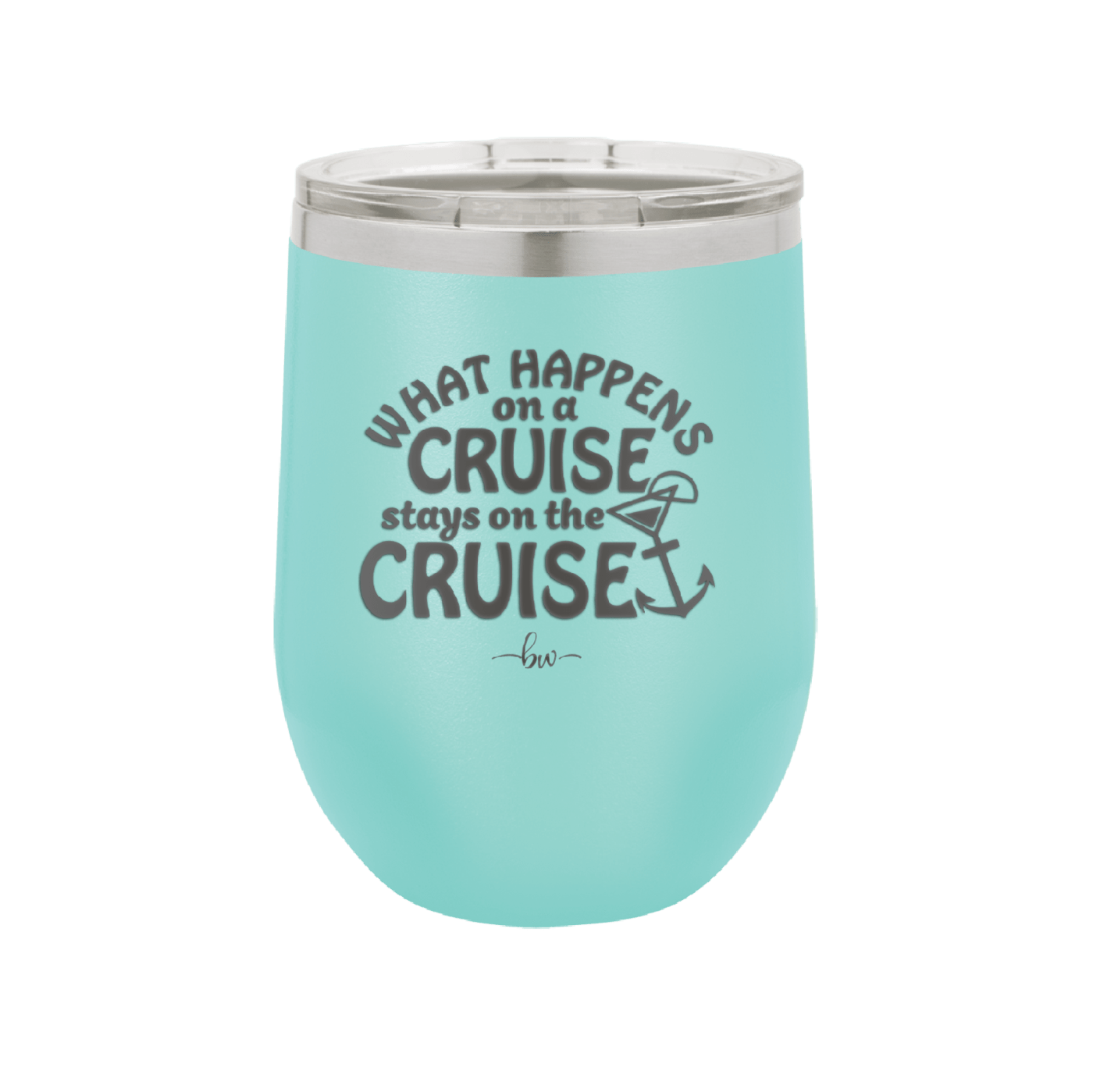 What Happens on a Cruise Stays on the Cruise 3 - Laser Engraved Stainless Steel Drinkware - 1455 -