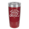 What Happens on a Cruise Stays on the Cruise 3 - Laser Engraved Stainless Steel Drinkware - 1455 -