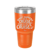 What Happens on a Cruise Stays on the Cruise 3 - Laser Engraved Stainless Steel Drinkware - 1455 -