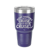 What Happens on a Cruise Stays on the Cruise 3 - Laser Engraved Stainless Steel Drinkware - 1455 -
