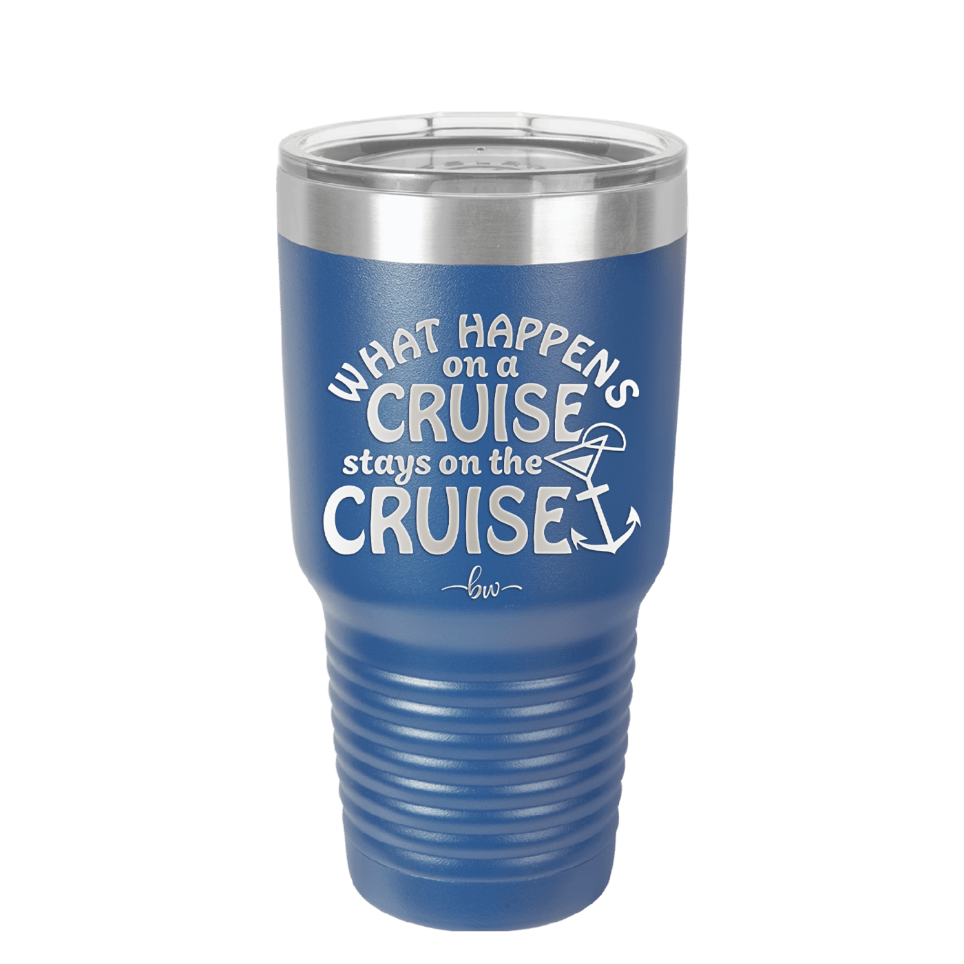 What Happens on a Cruise Stays on the Cruise 3 - Laser Engraved Stainless Steel Drinkware - 1455 -
