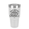 What Happens on a Cruise Stays on the Cruise 3 - Laser Engraved Stainless Steel Drinkware - 1455 -