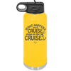 What Happens on a Cruise Stays on the Cruise 3 - Laser Engraved Stainless Steel Drinkware - 1455 -