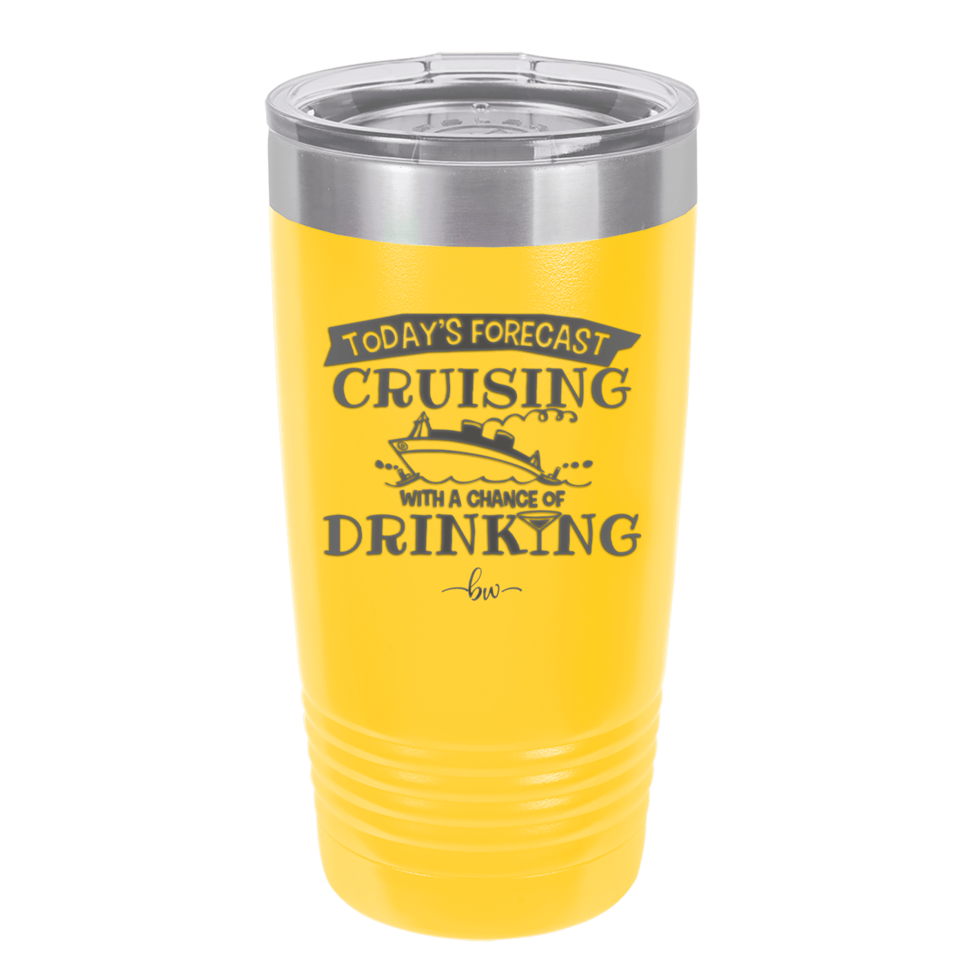 Today's Forecast Cruising with a Chance of Drinking Cruise 3 - Laser Engraved Stainless Steel Drinkware - 1458 -