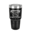 Today's Forecast Cruising with a Chance of Drinking Cruise 3 - Laser Engraved Stainless Steel Drinkware - 1458 -