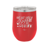 Ho Ho Holy Shit I'm Drunk 1 - Laser Engraved Stainless Steel Drinkware - 1460 -