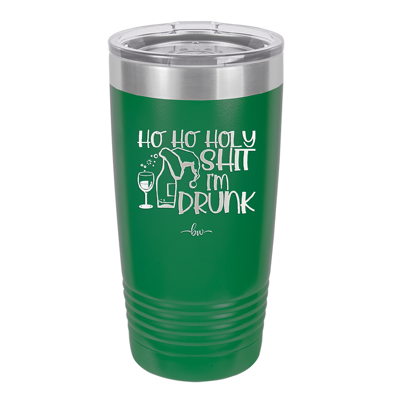 Ho Ho Holy Shit I'm Drunk 1 - Laser Engraved Stainless Steel Drinkware - 1460 -