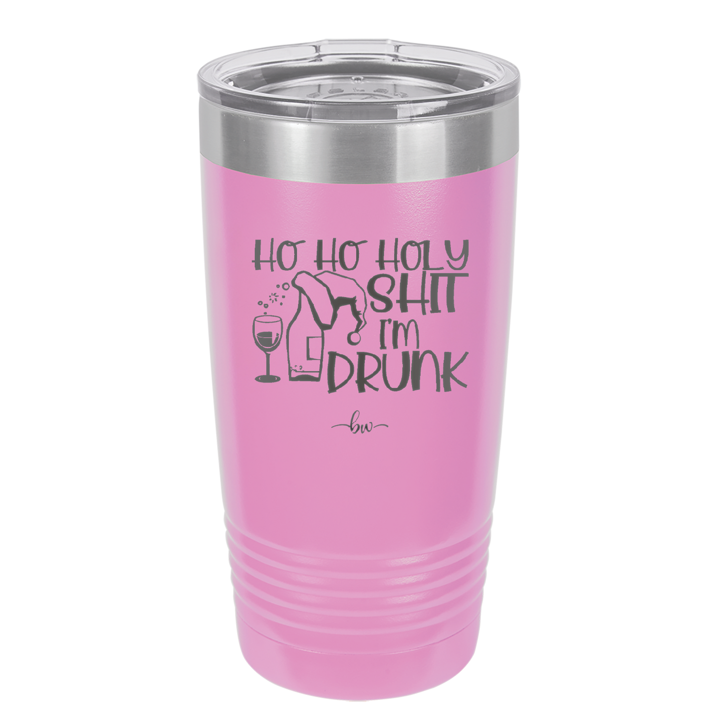 Ho Ho Holy Shit I'm Drunk 1 - Laser Engraved Stainless Steel Drinkware - 1460 -