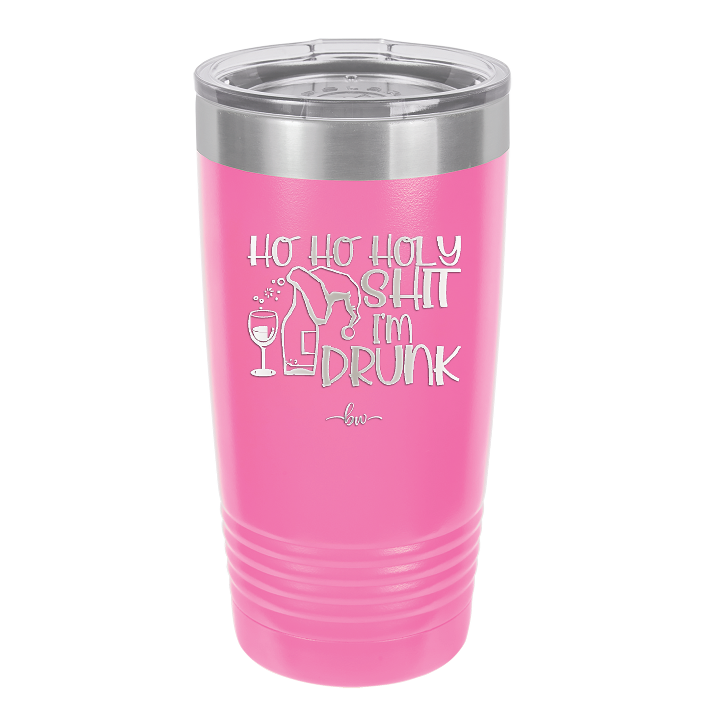 Ho Ho Holy Shit I'm Drunk 1 - Laser Engraved Stainless Steel Drinkware - 1460 -
