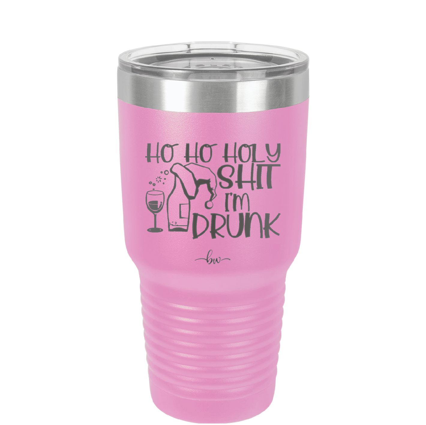 Ho Ho Holy Shit I'm Drunk 1 - Laser Engraved Stainless Steel Drinkware - 1460 -