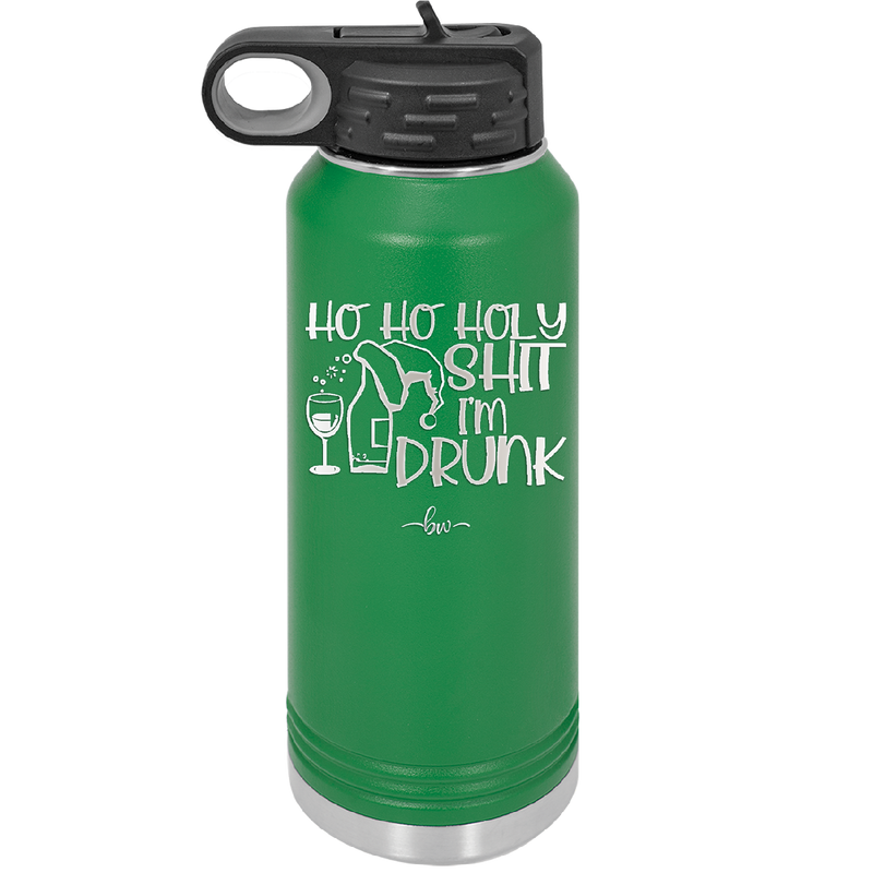 Ho Ho Holy Shit I'm Drunk 1 - Laser Engraved Stainless Steel Drinkware - 1460 -