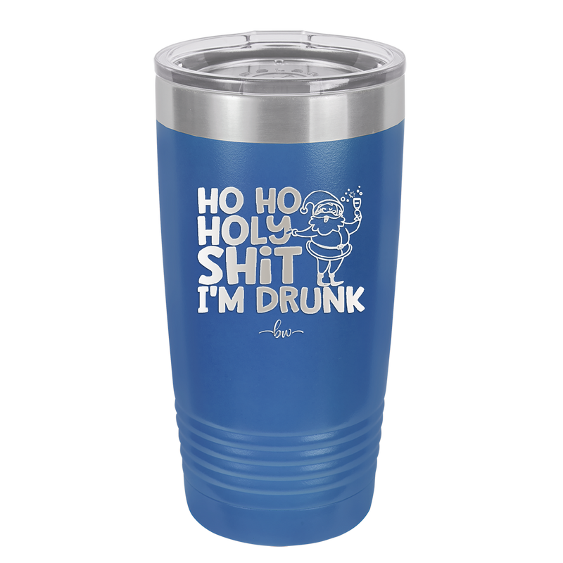 Ho Ho Holy Shit I'm Drunk 2 - Laser Engraved Stainless Steel Drinkware - 1461 -