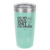 Ho Ho Holy Shit I'm Drunk 2 - Laser Engraved Stainless Steel Drinkware - 1461 -